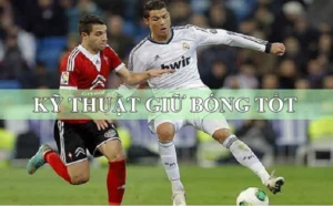 Bí Quyết Làm Chủ Quả Bóng Với Kỹ Thuật Khống Chế Bóng Đỉnh Cao