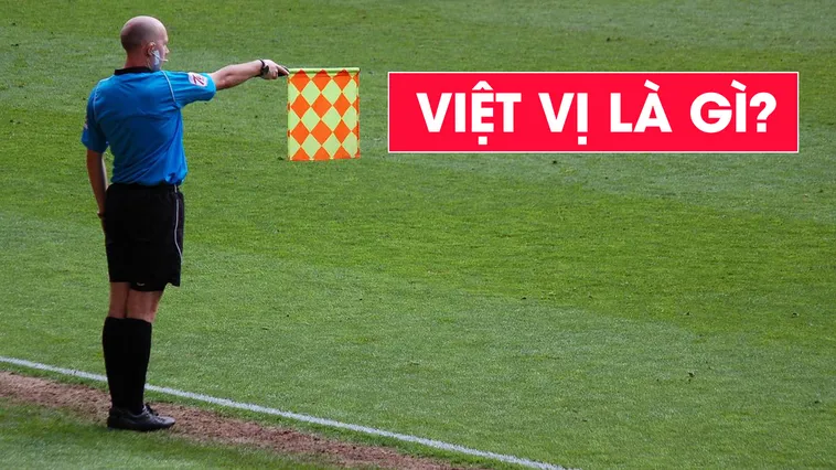 Giải Đáp Thắc Mắc Ném Biên Có Việt Vị Không Theo Quy Định Mới
